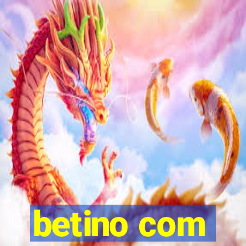 betino com